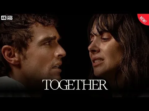 Together (2025) Movie in English | Dave Franco, Alison Brie & Damon Herriman | Reviews & Facts