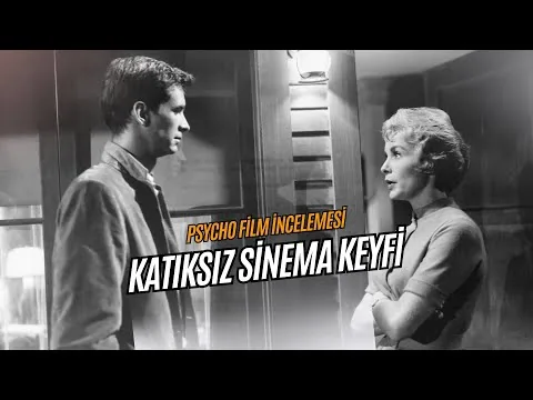 Psycho- Sapık Film İncelemesi  | Efsane Filmler Serisi