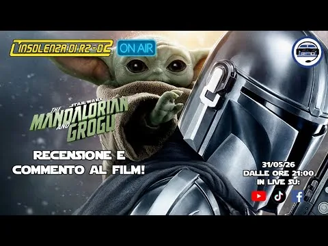 L'Insolenza di R2-D2 on air: recensione e commento al film The Mandalorian e Grogu!