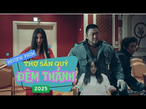 Review Phim :  Đêm Thánh - Thợ Săn Quỷ  (2025)