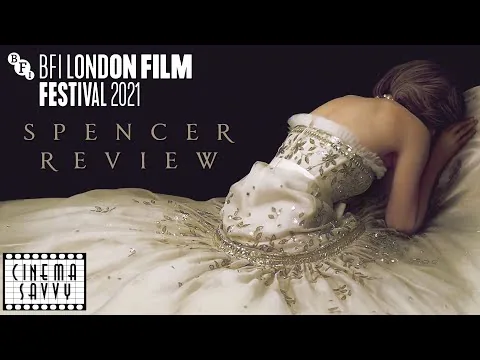 SPENCER REVIEW - London Film Festival 2021 - Cinema Savvy