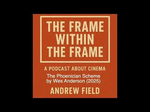 The Phoenician Scheme: A Review of the 2025 Wes Anderson Film