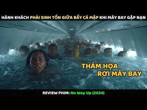 Hành Khách Phải Sinh Tồn Giữa Bầy Cá Mập Khi Máy Bay Gặp Nạn l Review Phim
