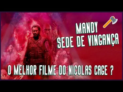 MANDY - SEDE DE VINGANÇA (2018) é o MELHOR FILME do NICOLAS CAGE?