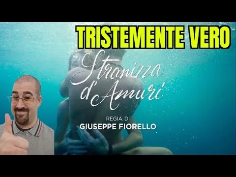 STRANIZZA D'AMURI || Una TRISTE STORIA VERA, in un BEL FILM || Recensione No Spoiler
