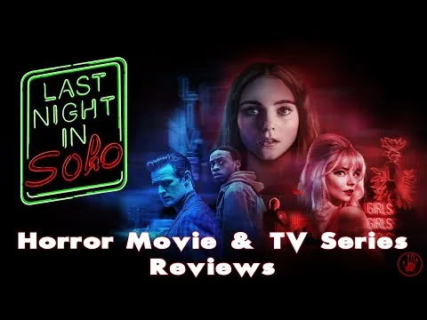 Horror Movie Review | 'Last Night in Soho' (2021) | British Psychological Horror