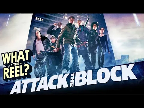 Attack The Block (2011) Movie Review | What The Reel? Podcast Episode