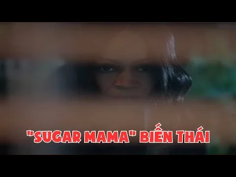 Khi "Sugar Mama" Hóa Thành Kẻ Sát Nhân Máu Lạnh | Review phim 2025