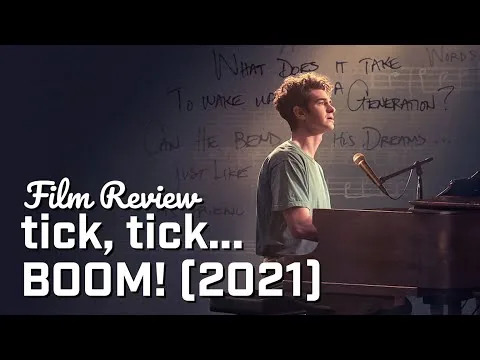 Film Review: tick, tick...BOOM! (2021) - We'll Get It In Post
