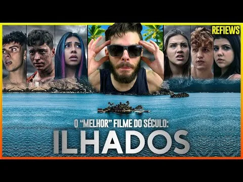 Ilhados (The Movie) | Critique | Review - The "BEST" MOVIE OF THE CENTURY