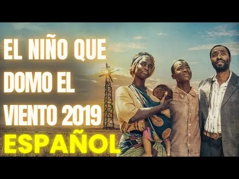 EL NIÑO QUE DOMO EL VIENTO PELÍCULA DE ACCIÓN ESTRENO 2019| RESEÑA COMPLETA DE MEJOR PELÍCULA 2025