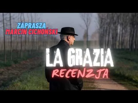 LA GRAZIA // RECENZJA FILMU PAOLO SORRENTINO