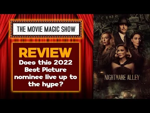 Nightmare Alley (2021) Guillermo Del Toro Film Review - Movie Magic Show