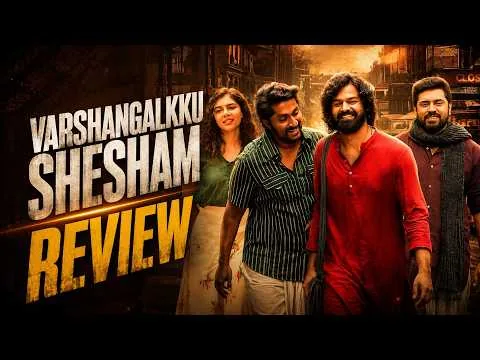 Varshangalkku Shesham | Review | 2024 | Movie Loverzs