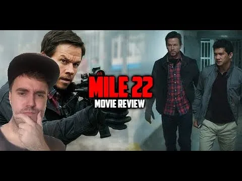 MILE 22 (2018) - Movie Review