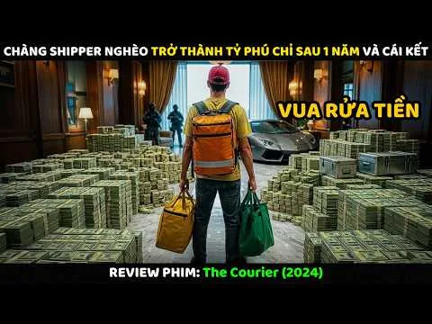 Chàng Shipper Nghèo Trở Thành Tỷ Phú Chỉ Sau 1 Năm Và Cái Kết | Review Phim