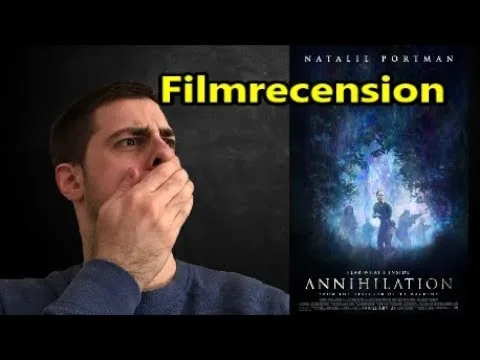 Filmrecension: ANNIHILATION (inga spoilers)