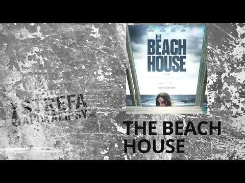Lovecraftowski Horror? Recenzja filmu The Beach House (2019)