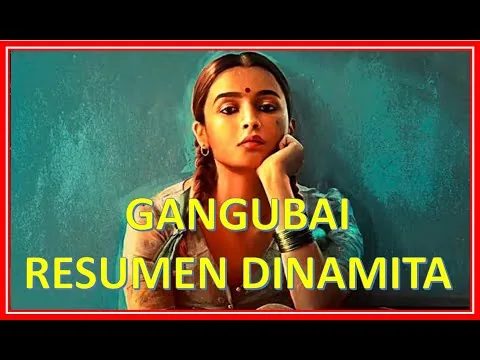 GANGUBAI Recap - Indian Movie - #DynamiteRecaps 2