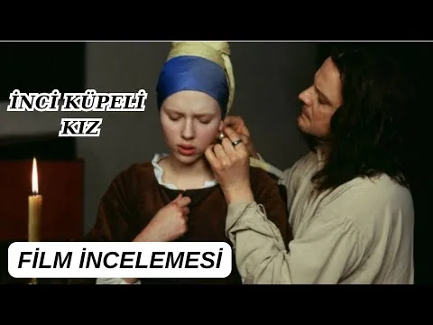 Girl with a Pearl Earring - Film İncelemesi
