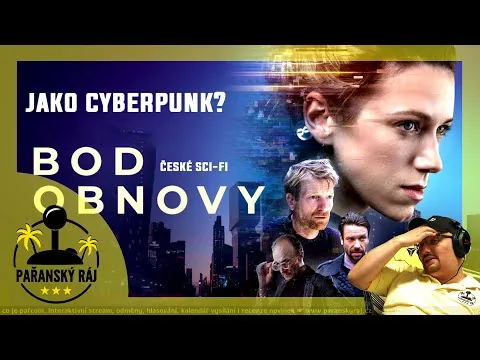 České sci-fi Bod obnovy je jako Cyberpunk 2077 - Moje filmová recenze | CZ 4K60 AV1