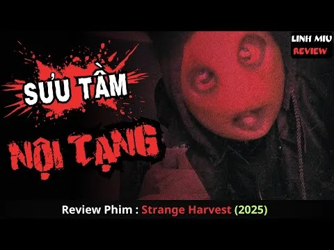 Dựa Trên Câu Chuyện Có Thật Chấn Động Nhất Nước Mỹ - Review phim kinh dị : strange harvest (2025)