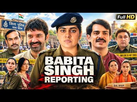 Babita Singh Reporting Full Movie 2026 | Nimisha Sajayan, Rajesh Kumar, Barun Sobti | Honest Review