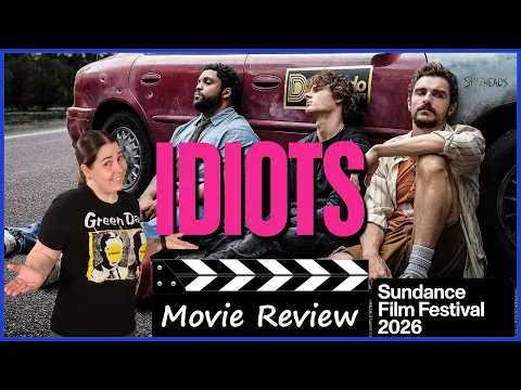 Idiots (2026) - Movie Review | Sundance 2026
