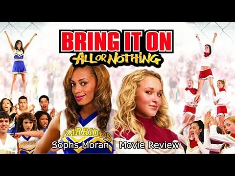 Movie Reviews // Bring It On All Or Nothing (2006) (Reviewed On 22-7-2018)