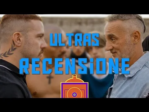 Ultras - Recensione Film Netflix | Lanterne Rapide