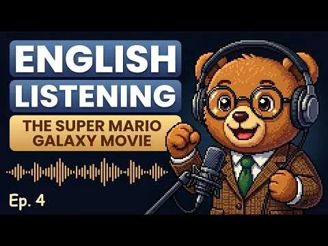 English Learning Podcast | The Super Mario Galaxy Movie - Quantifiers
