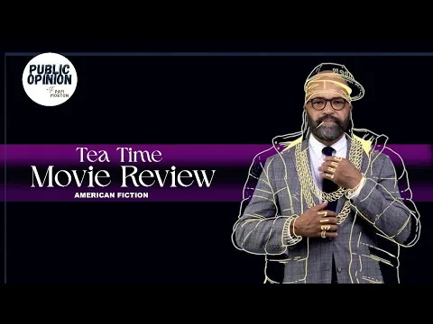 REACTING to AMERICAN FICTION (2023 MOVIE REVIEW) | TEA TIME ☕ | Public Opinion Talk Show