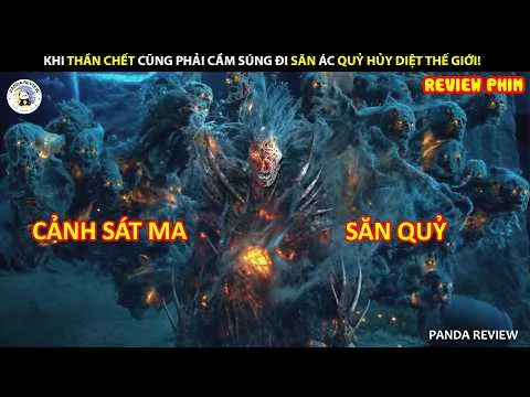 [Review Phim] BIỆT ĐỘI CẢNH SÁT CÕI ÂM VÀ TRẬN CHIẾN CUỐI CÙNG VỚI QUÂN ĐOÀN BỊ NGUYỀN RỦA!