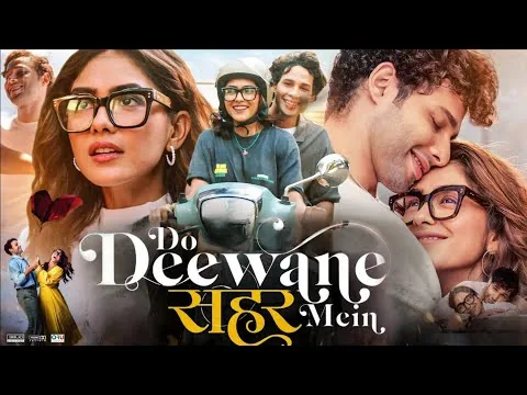 Do Deewane Seher Mein Full Movie 2026 | Siddhant Chaturvedi | Mrunal Thakur | HD Reviews & Facts