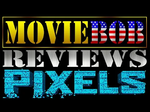 MovieBob Reviews: PIXELS (2015)