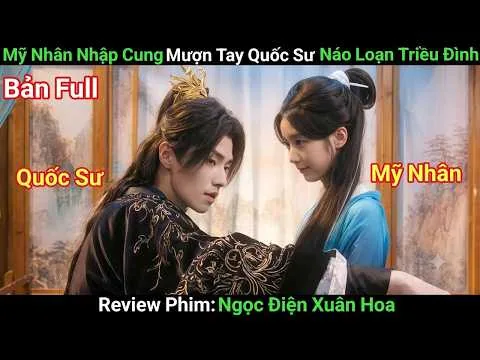 [Review Phim] Công Chúa IQ Cao Mượn Tay Thừa Tướng Khuynh Đảo Triều Cục | Phim Cổ Trang | Bản Full