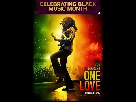 Celebrate Black Music Month - Bob Marley/Bob Marley: One Love (2024) Movie Review