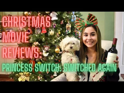 Princess Switch: Switched Again (2020) - Christmas Movie Review
