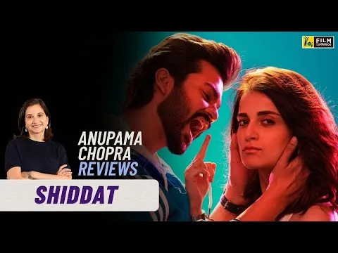 Shiddat | Bollywood Movie Review by Anupama Chopra | Radhika Madan, Sunny Kaushal | Film Companion