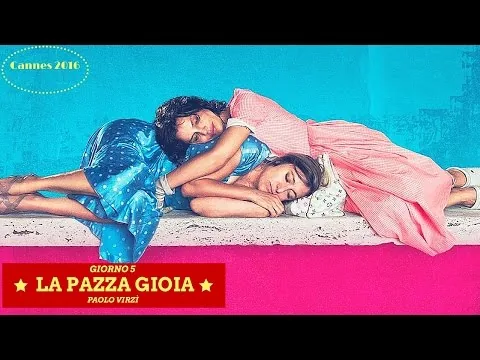 #Cannes2016 | #LaPazzaGioia recensione film di Paolo Virzì #GrouchoACannes