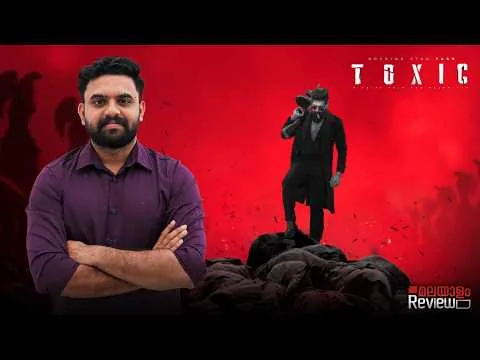 Toxic Movie Malayalam Review | Reeload Media