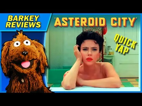 『アステロイド・シティ』（2023年）Barky Dawgによる映画クイックレビュー