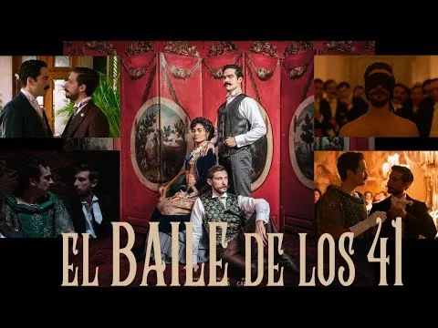 El baile de los 41 - Resumen de película