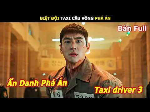 [Review Phim] Anh Chàng Ước Mơ Trở Thành Tài Xế Và Cái Kết | Review Phim Taxi Driver  3