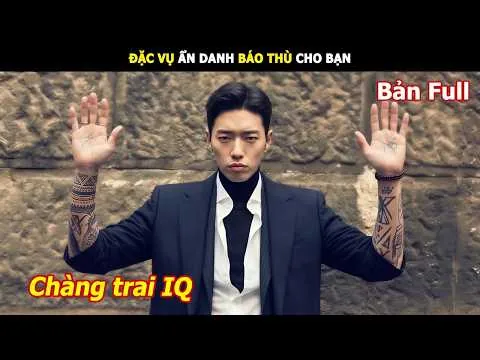 [Review Phim] Đặc vụ ẩn danh báo thù cho bạn | Review Phim hàn hay