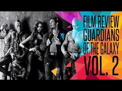 ΚΡΙΤΙΚΗ ΤΑΙΝΙΑΣ: Guardians of the Galaxy Vol. 2 (2017) | The Reviewer