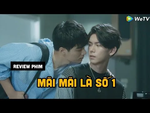 Review Phim : Mãi Mãi Là Số 1 | We Best Love  No 1 For You ( 2021 )