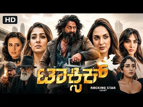 Toxic Kannada Full Movie 2026 | Yash | Kiara Advani | Nayanthara | Rukmini Vasanth | Review and Fact