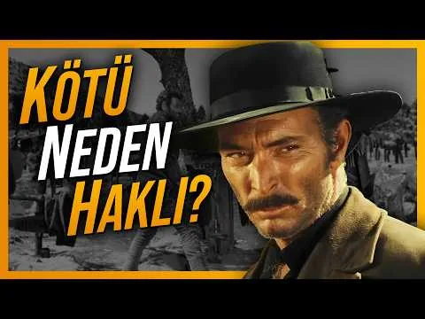 KÖTÜ NEDEN HAKLI? İyi Kötü Çirkin Film inceleme