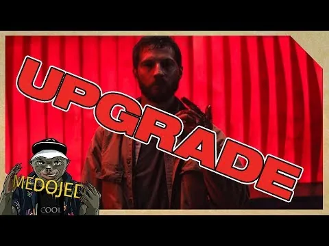 Filmová recenze: Upgrade - skvělý béčkový Sci-fi?!